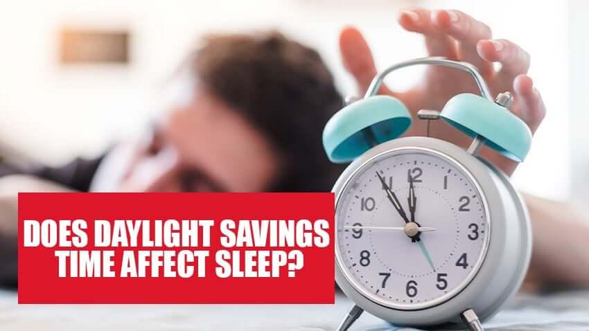 Does Daylight Savings Time Affect Sleep? - DirectBed