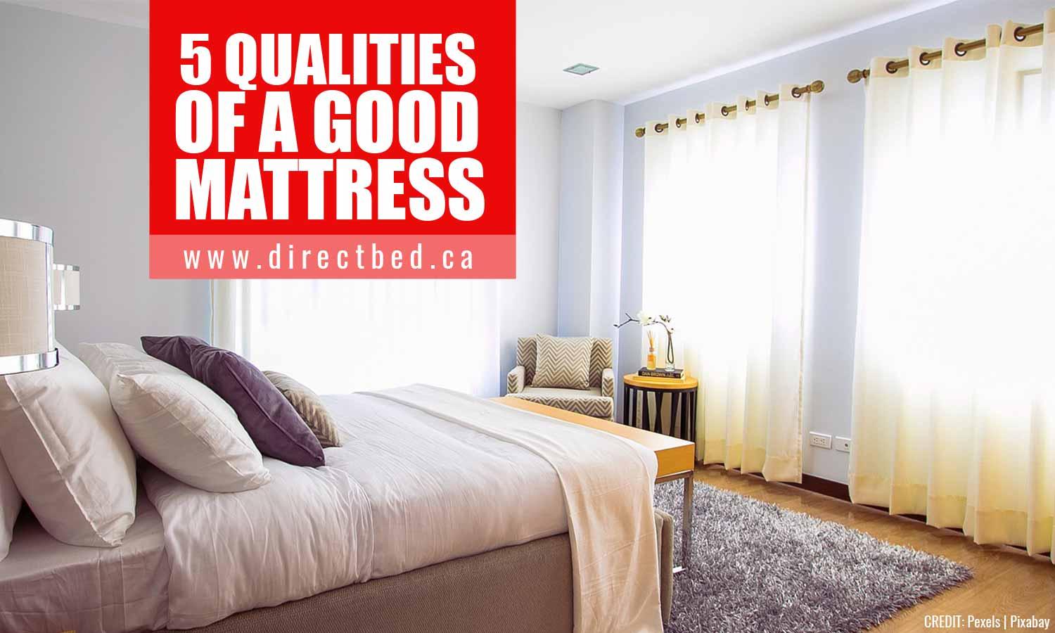 5 Qualities of a Good Mattress - DirectBed